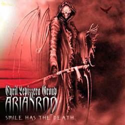 Cyril Lepizzera Group Arianrod : Smile Has the Death